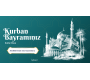 2025 Yılı Kurban Bayramı Mesajı