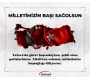 Milletimizin Başı Sağ Olsun