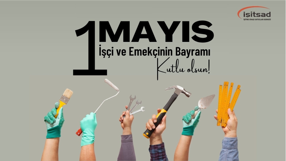 1 Mayıs Emek ve Dayanışma Günü Mesajı
