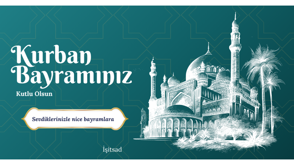 2025 Yılı Kurban Bayramı Mesajı